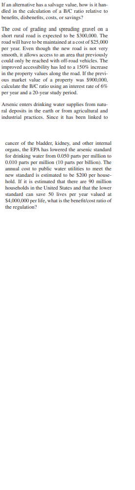 solve the question If an alternative has a salvage value, how is