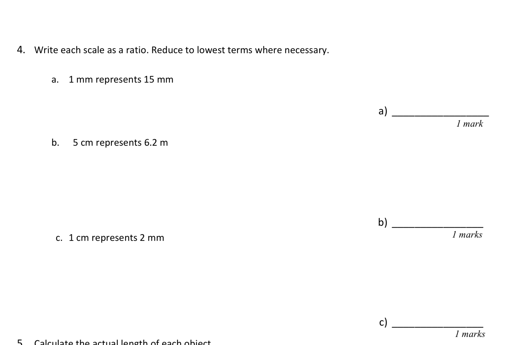 4. Write each scale as a ratio. Reduce to lowest terms