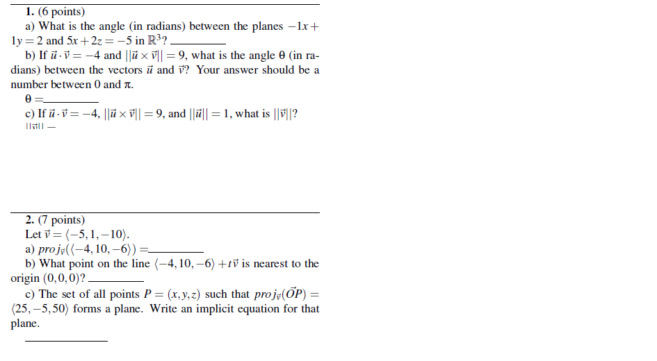 Multivariable caclulus 1. (6 points) a) What is the angle (in radians)