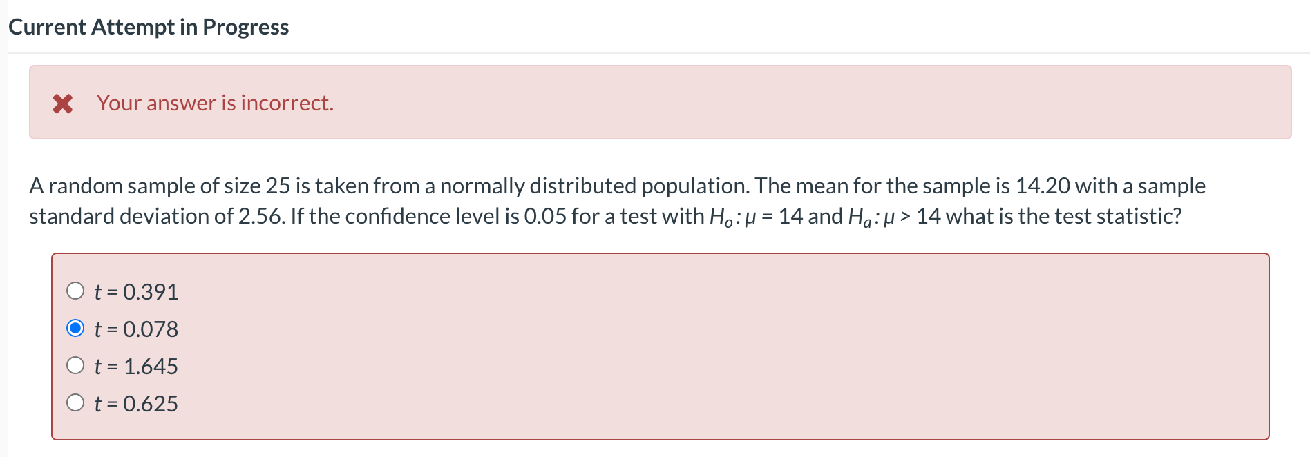 what is the test statistic? Current Attempt in Progress X Your answer