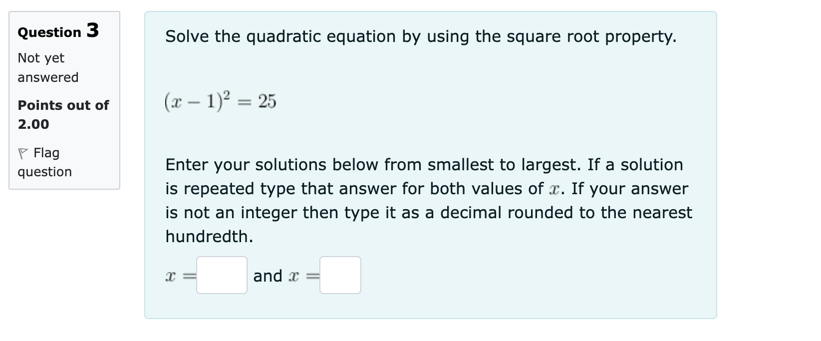 to largest. If a solution is repeated type that answer for both