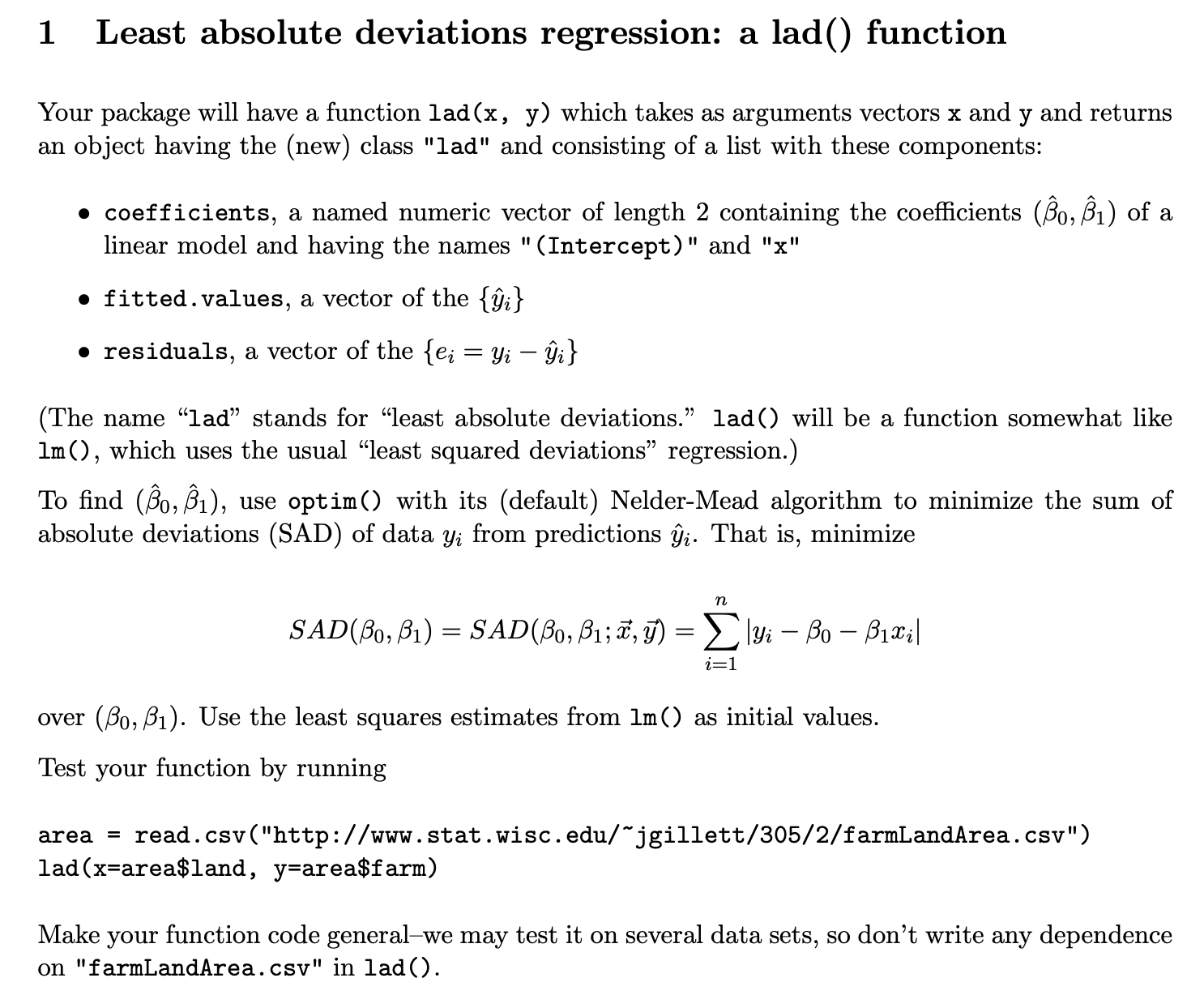 1 Least absolute deviations regression: a lad() function Your package will