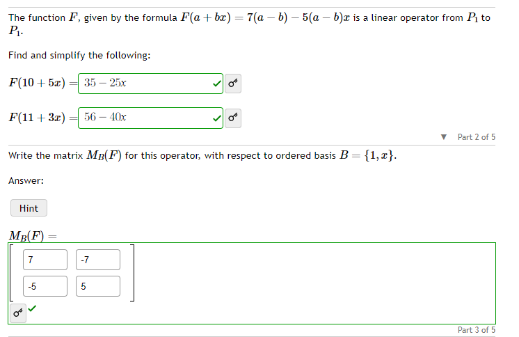 The function F, given by the formula F(a + bx) =