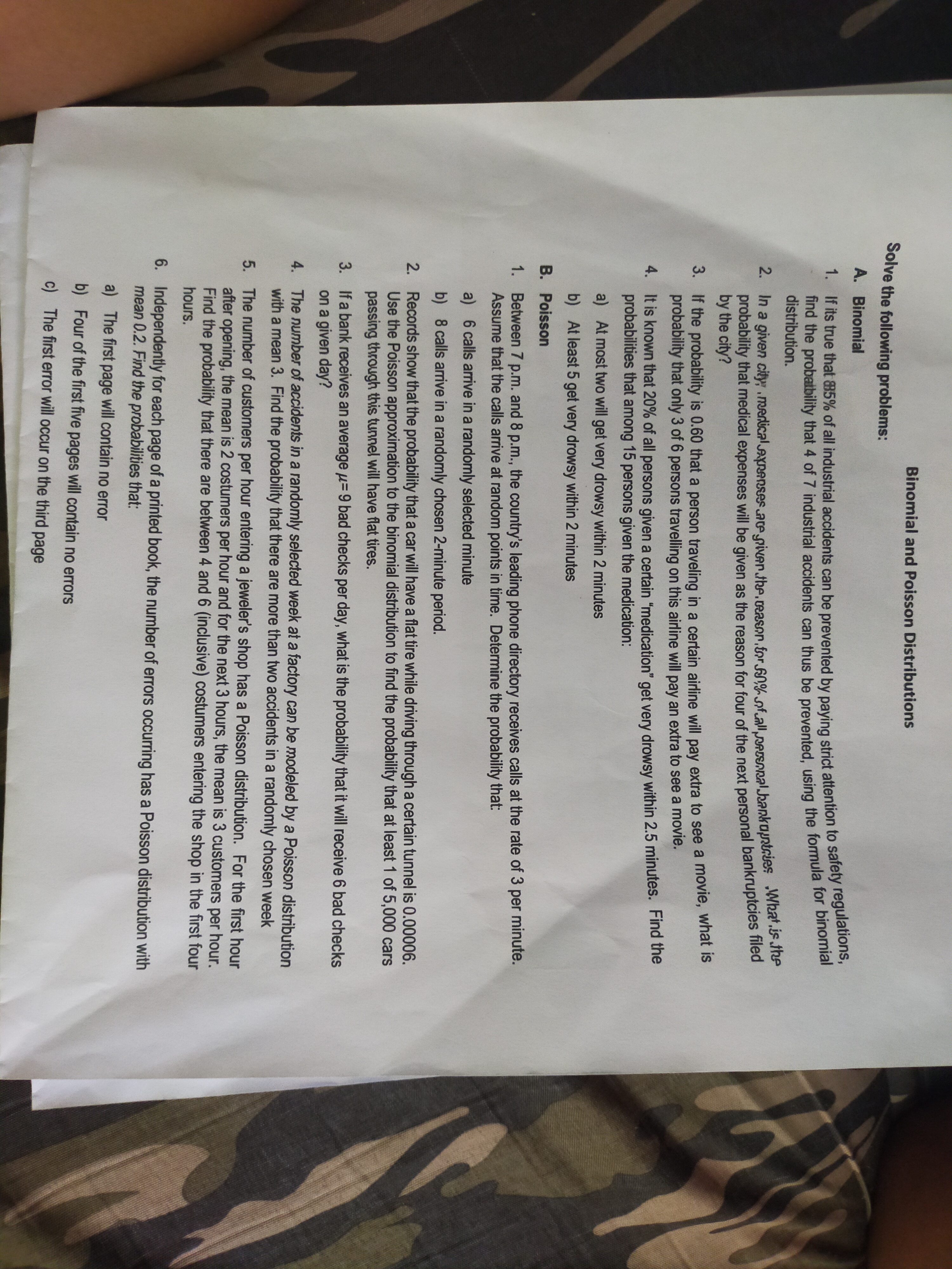 Please help me answer. Binomial and Poisson Distributions Solve the following problems: