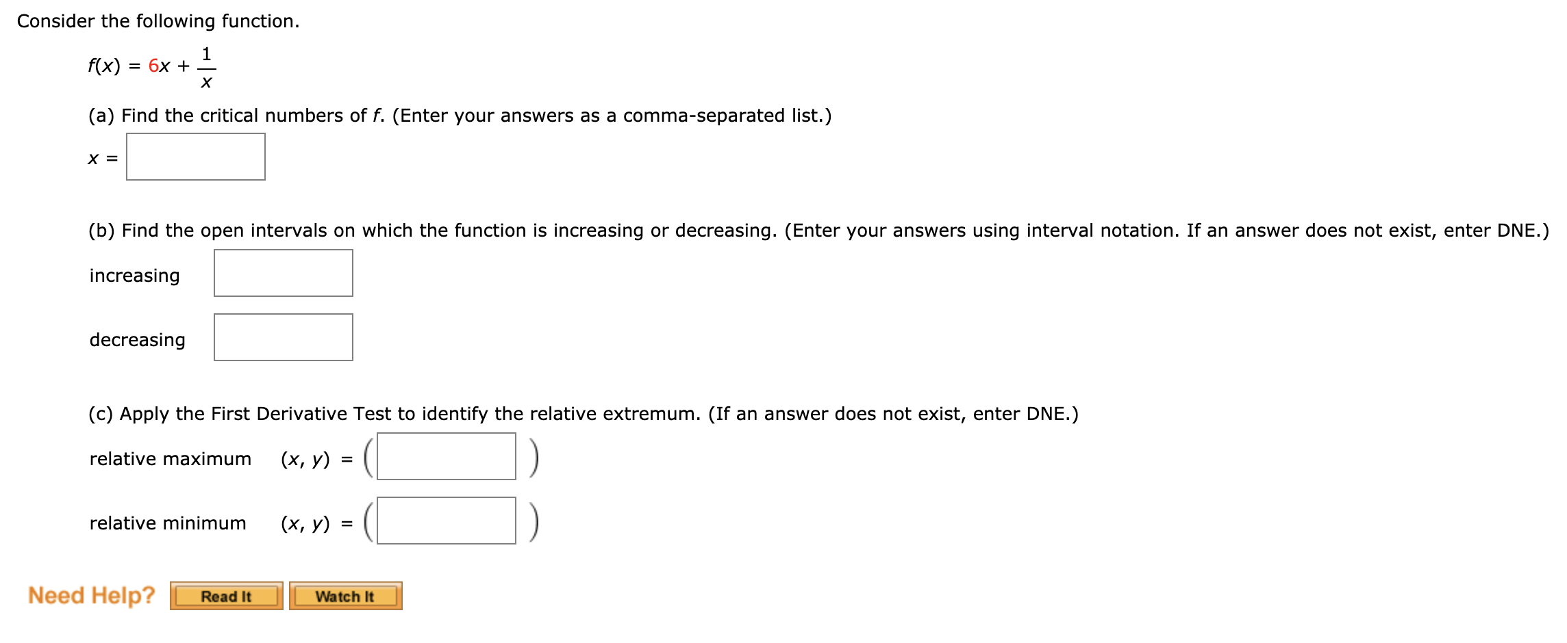 Consider the following function Consider the following function. f(x)=6x+i X (a) Find