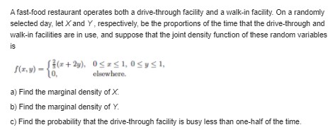 i need correct solution A fast-food restaurant operates both a drive-through