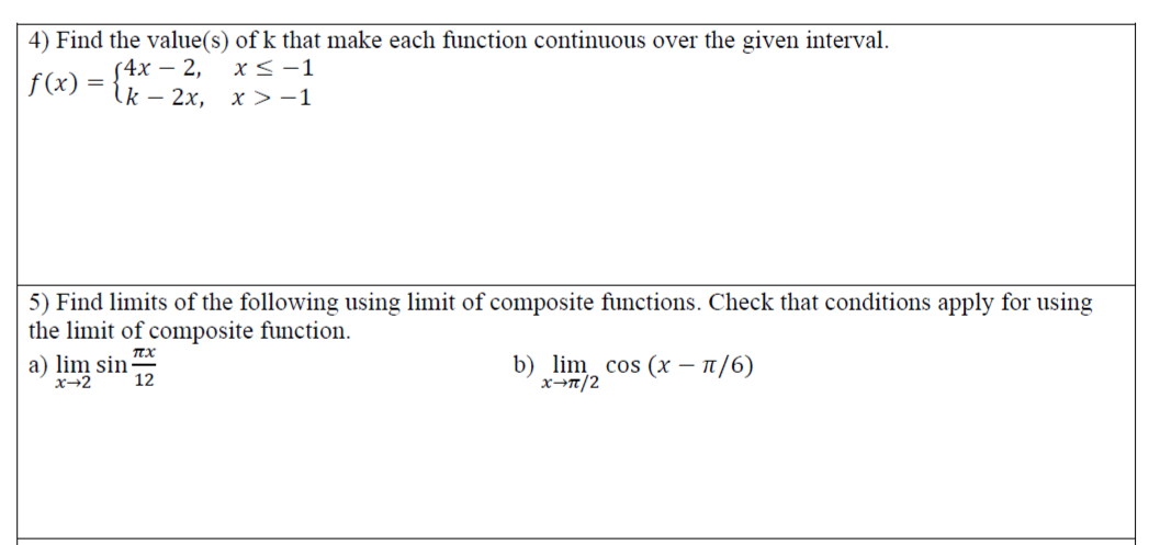4) Find the value(s) of k that make each function continuous over