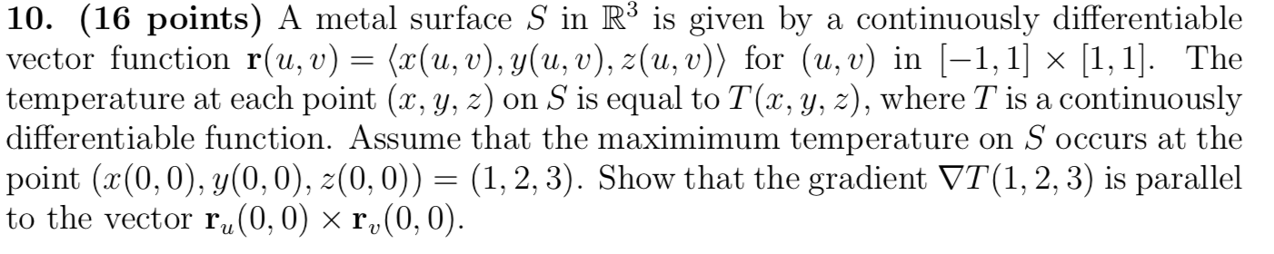 please solve problem attached and show all work, thanks 10. (16 points)