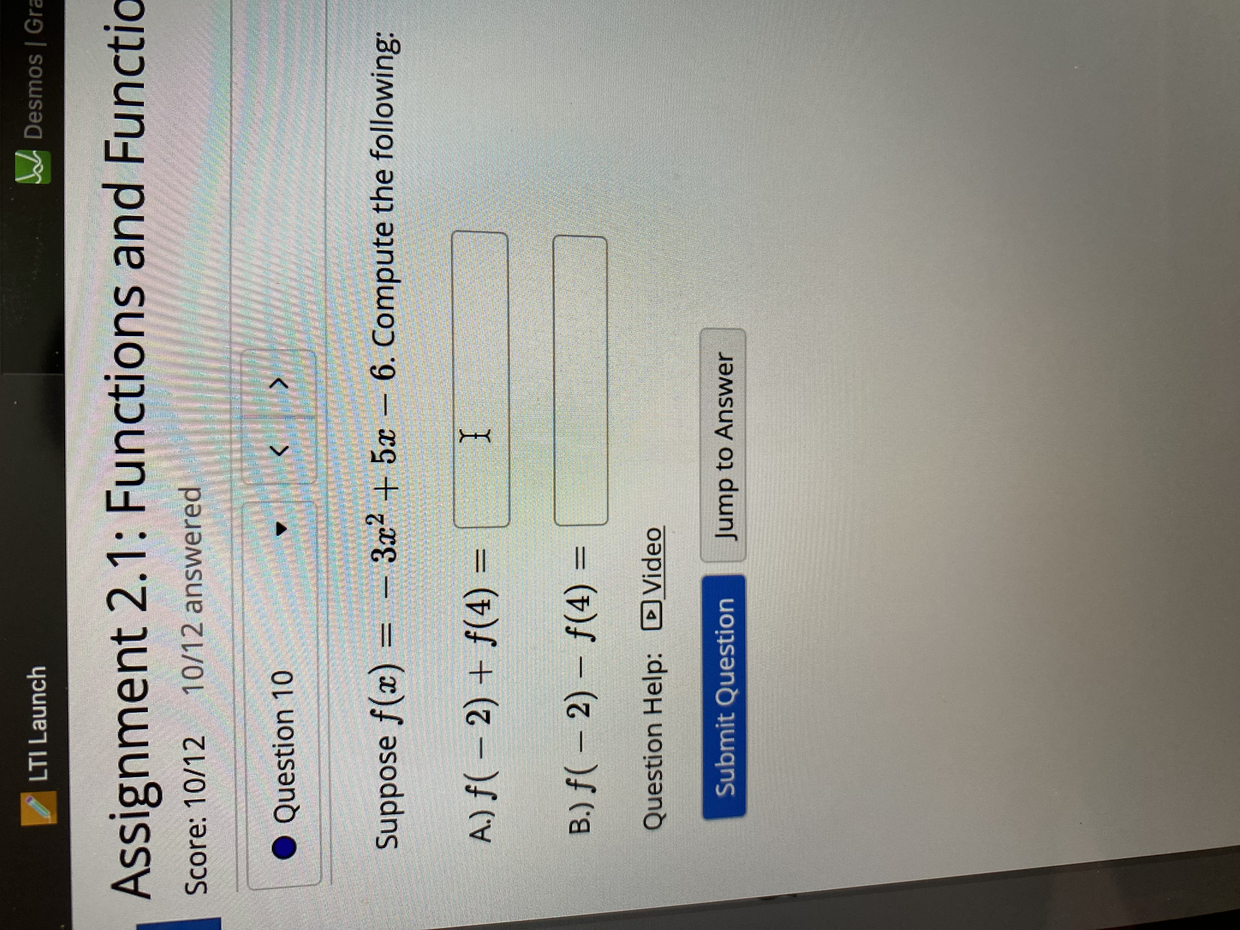  LTI Launch Desmos | Gra Assignment 2.1: Functions and Functio Score: