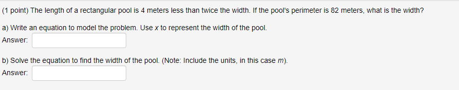  (1 point) The length of a rectangular pool is 4 meters