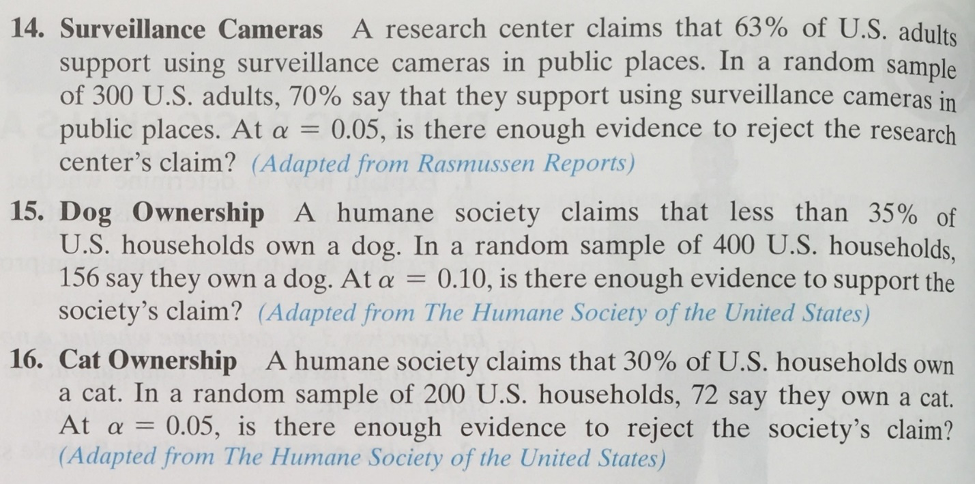 Hypothesis testing for proportionFor each problem, conduct a hypothesis testing 14. Surveillance