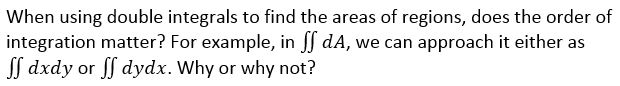 here is my problem> When using double integrals to find the areas