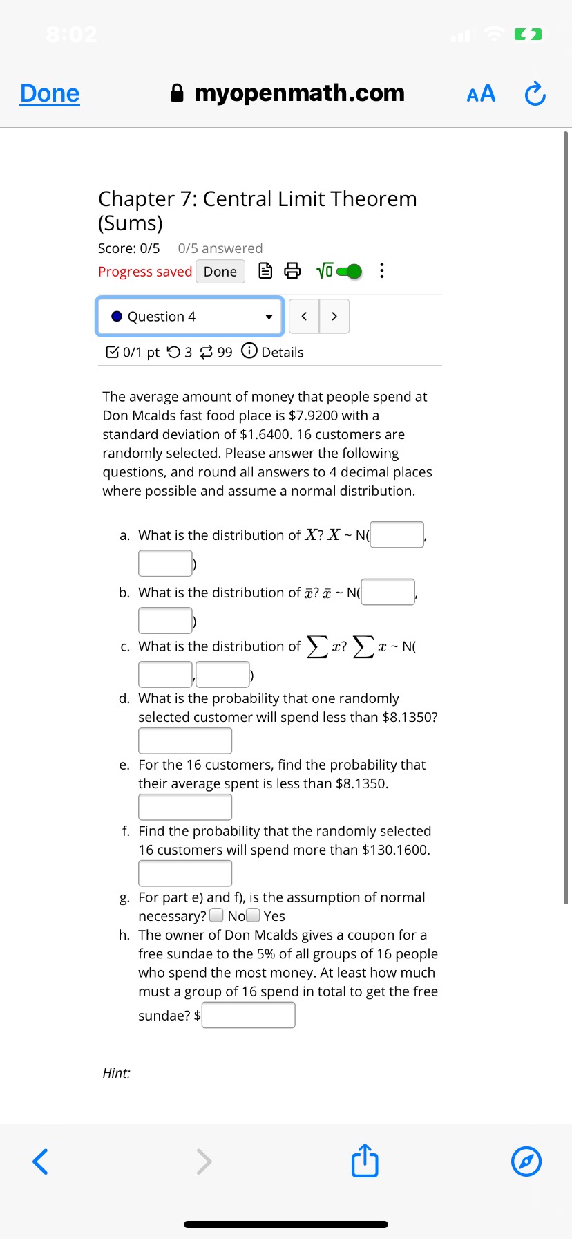 . . . Question 3 > 0/1 pt 9 3 99 0