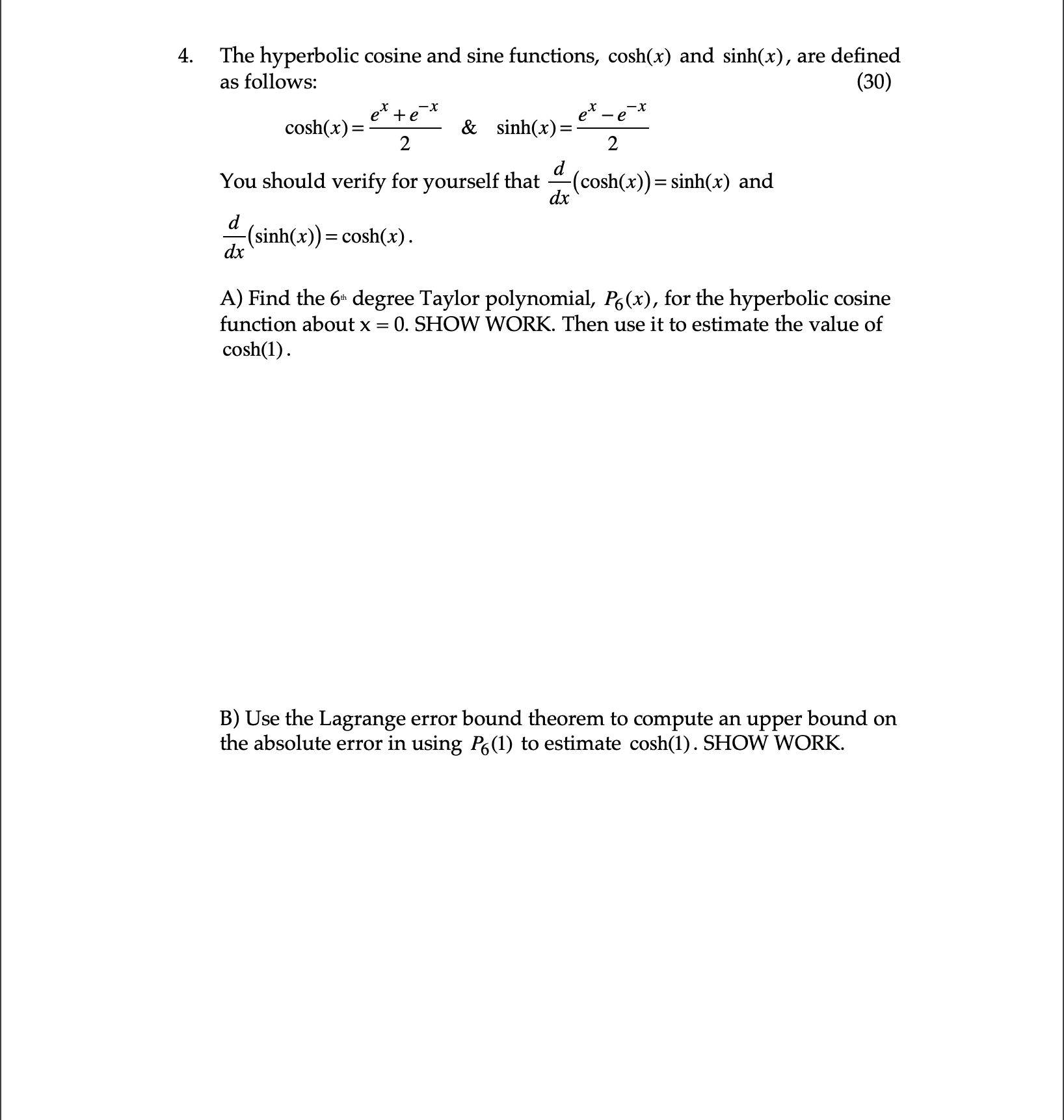 How do I go about these problems? 4. The hyperbolic cosine and