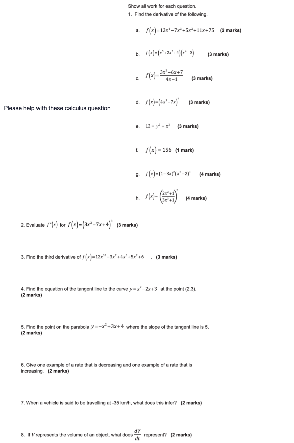 This is Simple calculous Show all work for each question. 1. Find