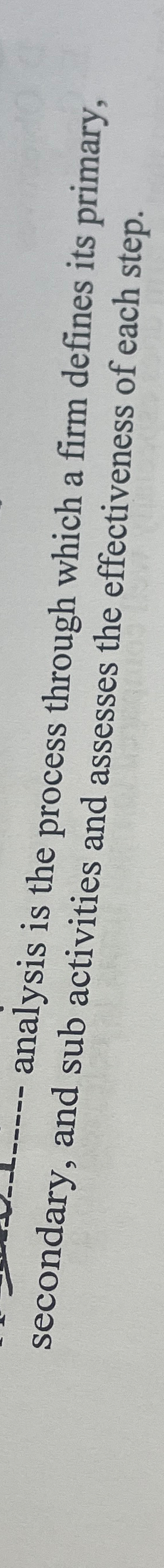  analysis is the process through which a firm defines its primary,
