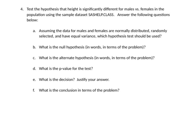 Assume data is normally distributed. Which hypothesis test is appropriate and perform