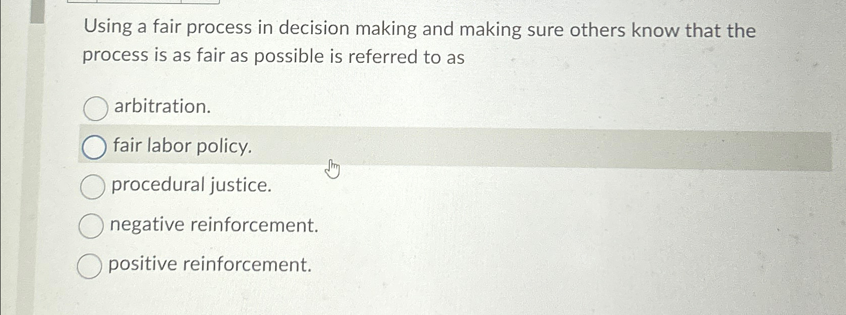  Using a fair process in decision making and making sure others