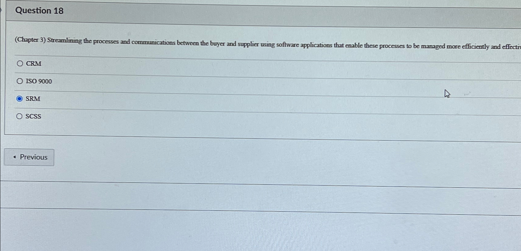  Question 18 (Chapter 3) Streamlining the processes and communications between the