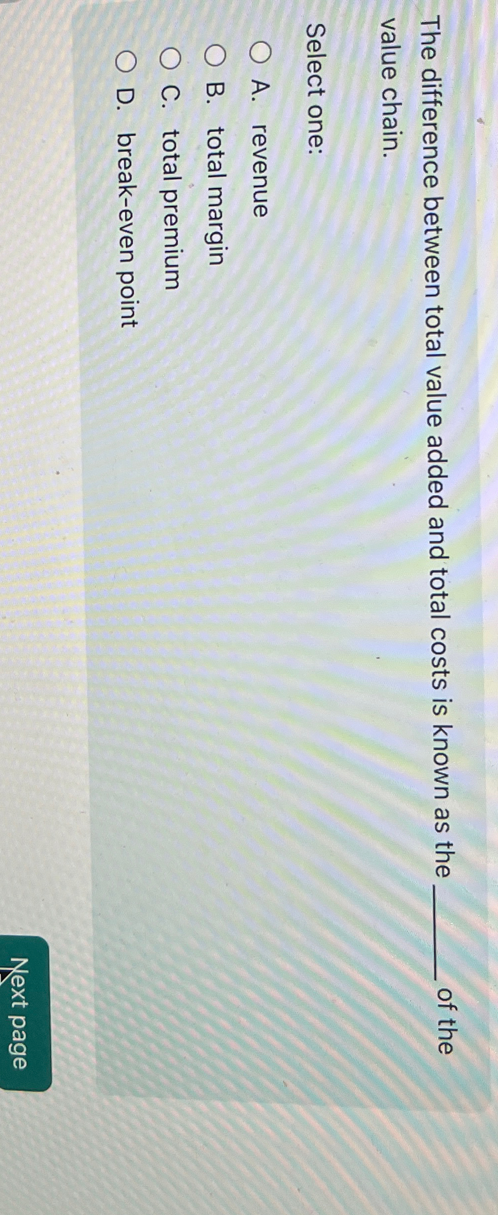  The difference between total value added and total costs is known