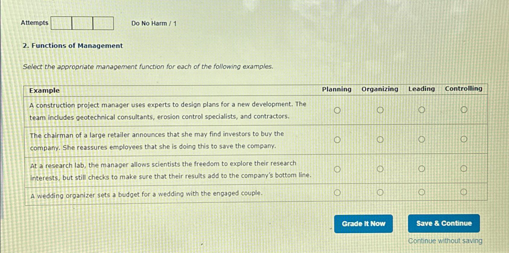  Attempts Do No Harm ?1 2. Functions of Management Select the