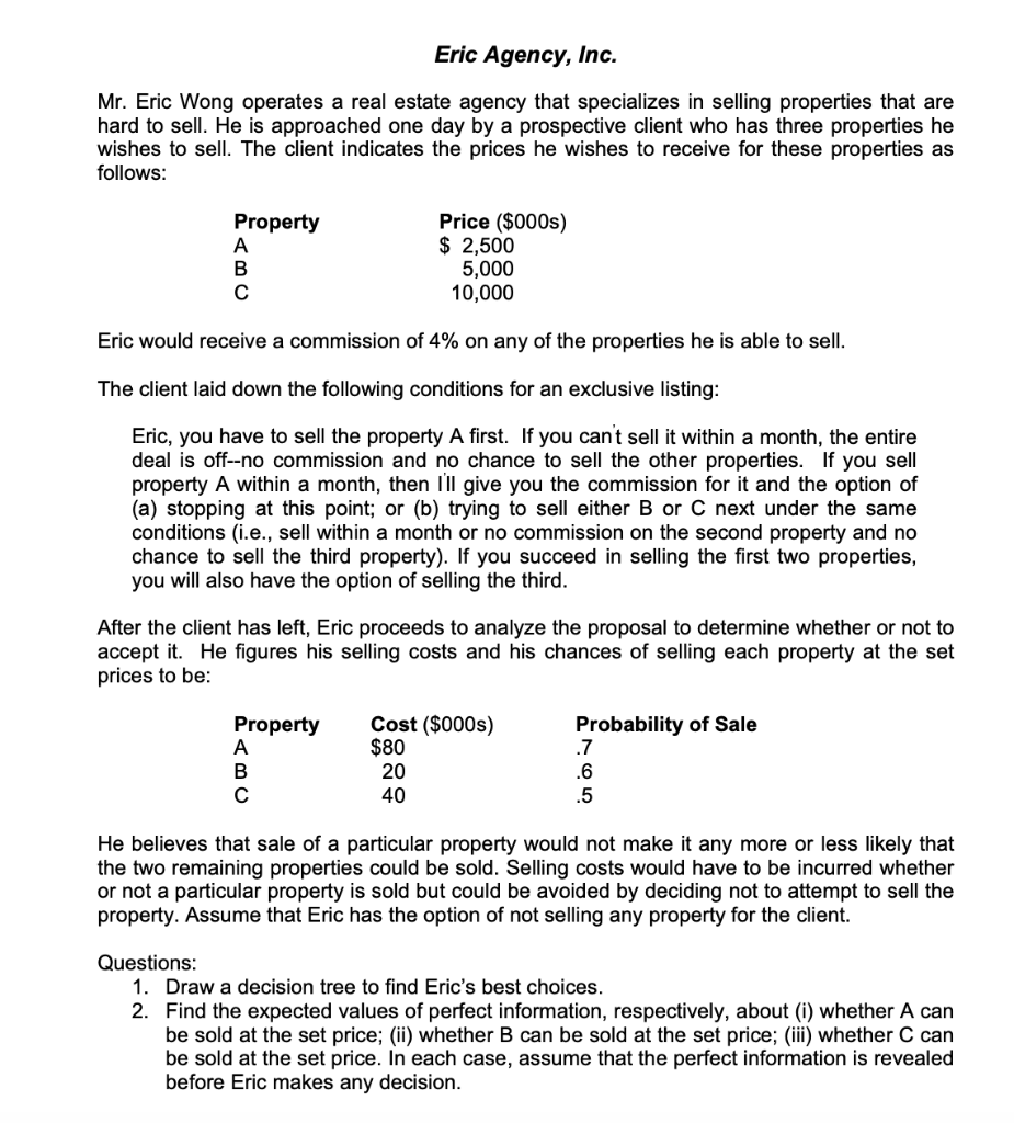  please show all neccessary steps Mr. Eric Wong operates a real