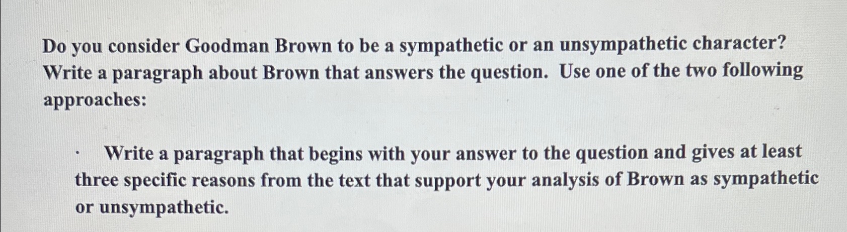  Do you consider Goodman Brown to be a sympathetic or an