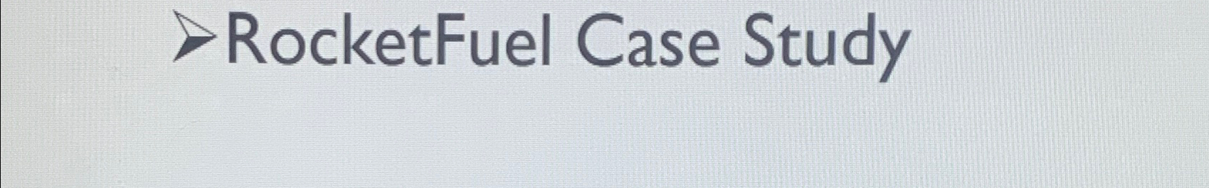  RocketFuel Case Study 