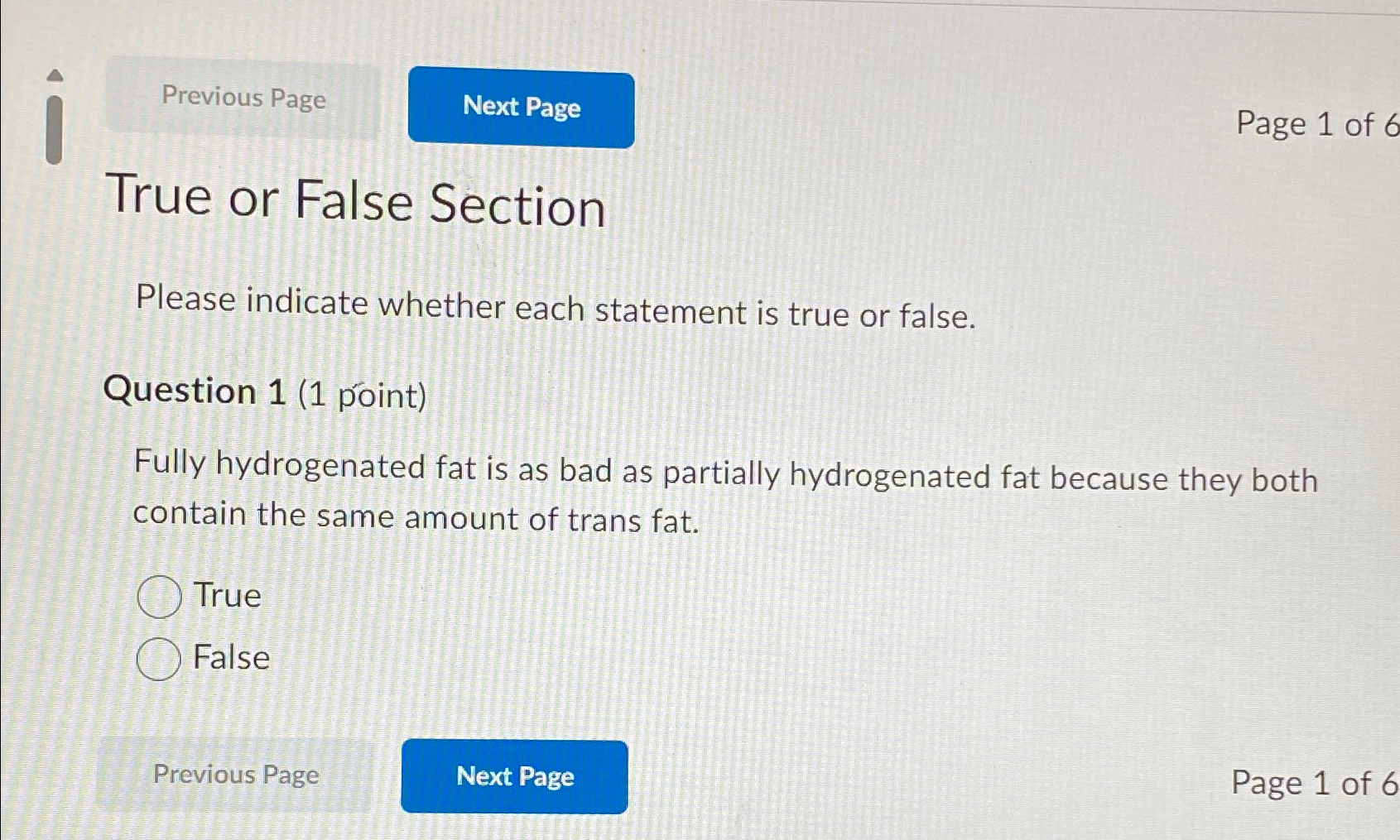  Page 1 of 6 True or False Section Please indicate whether
