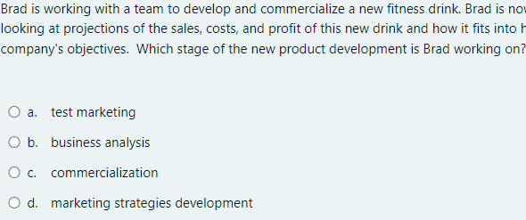 Brad is working with a team to develop and commercialize a