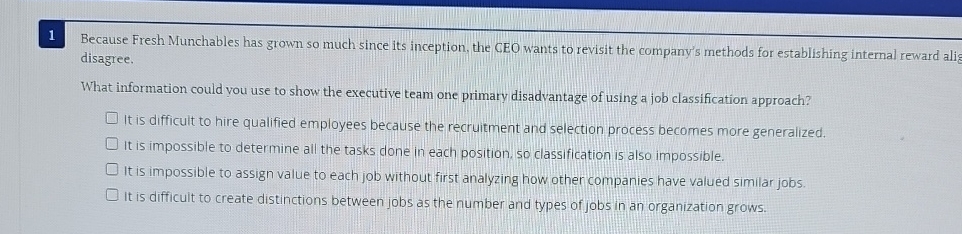  1 Because Fresh Munchables has grown so much since its inception,