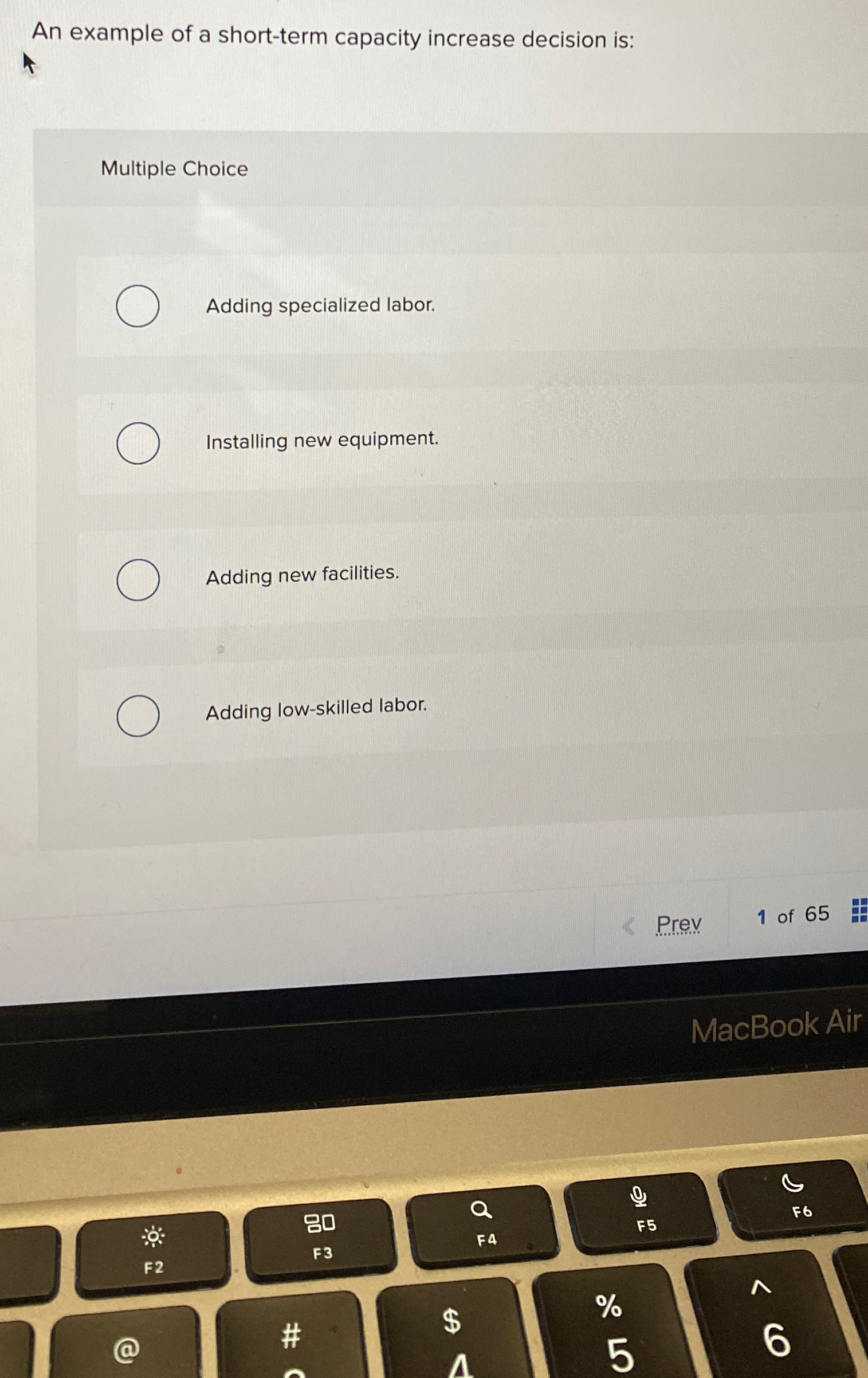  An example of a short-term capacity increase decision is: Multiple Choice