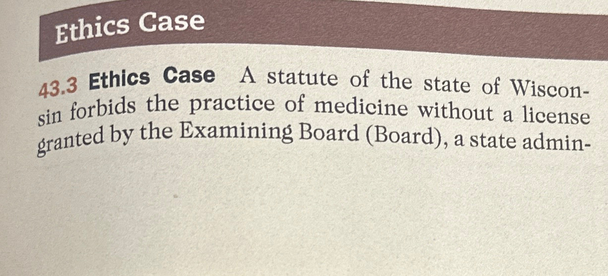  Ethics Case 43.3 Ethics Case A statute of the state of