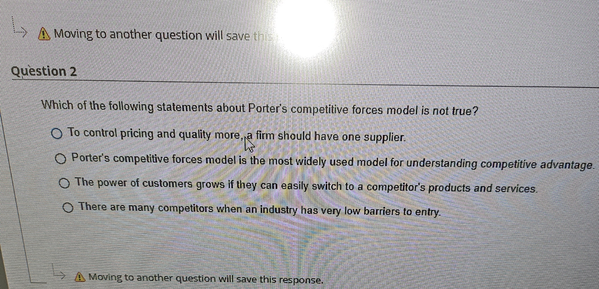  Moving to another question will save th Question 2 Which of