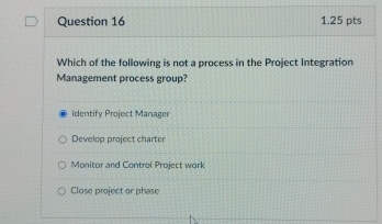  Question 16 1.25pts Which of the following is not a process