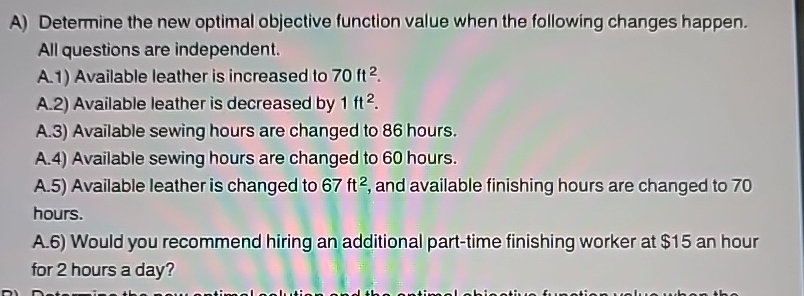  A) Determine the new optimal objective function value when the following