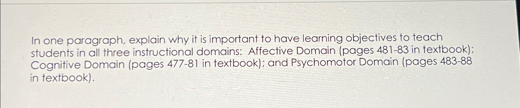  In one paragraph, explain why it is important to have learning