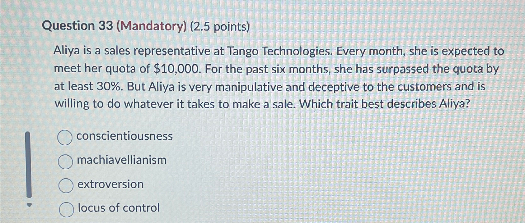  Question 33(Mandatory)(2.5 points) Aliya is a sales representative at Tango Technologies.