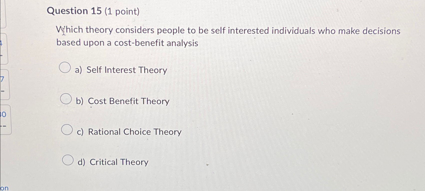  Question 15(1 point) Vich theory considers people to be self interested