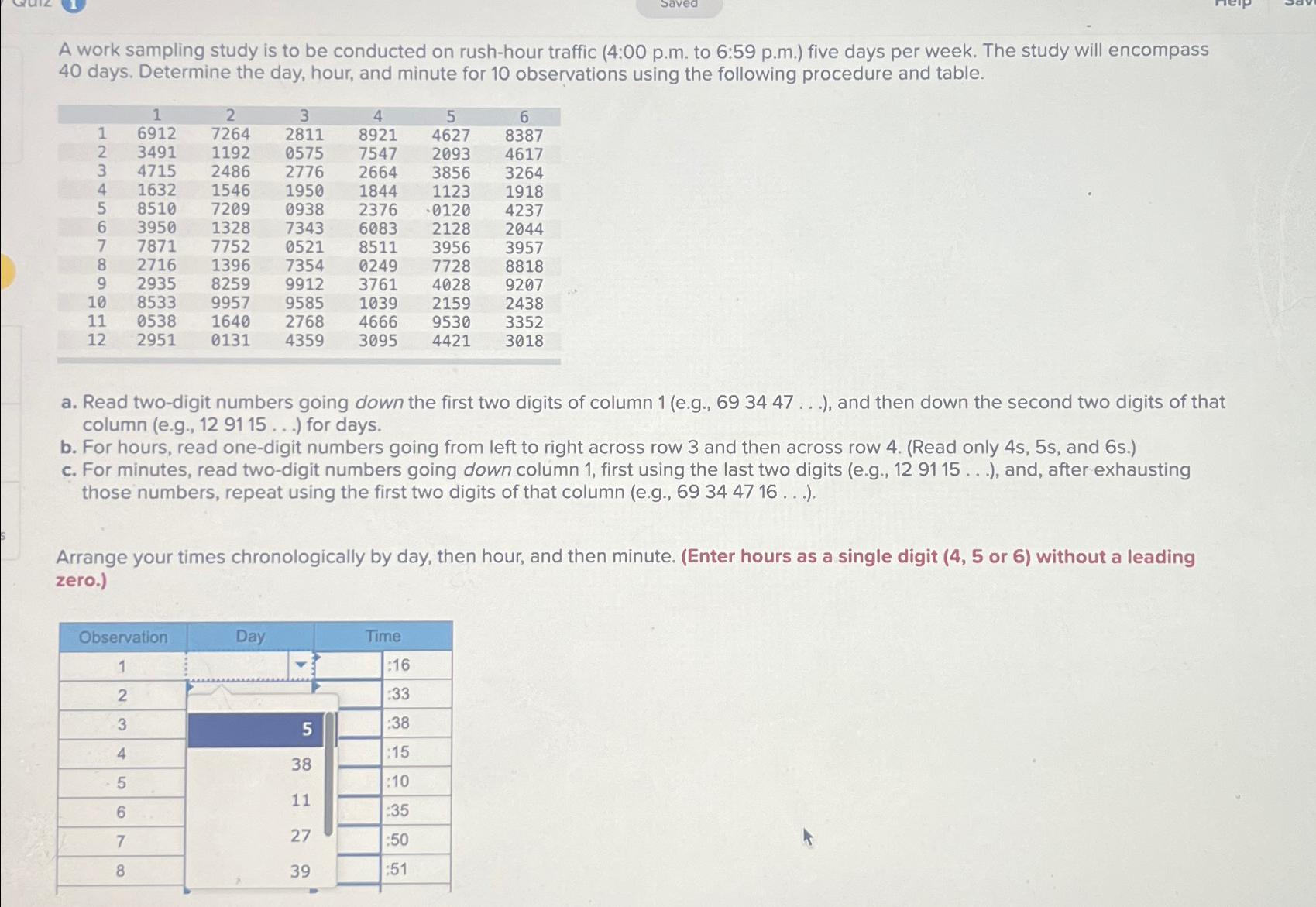  A work sampling study is to be conducted on rush-hour traffic