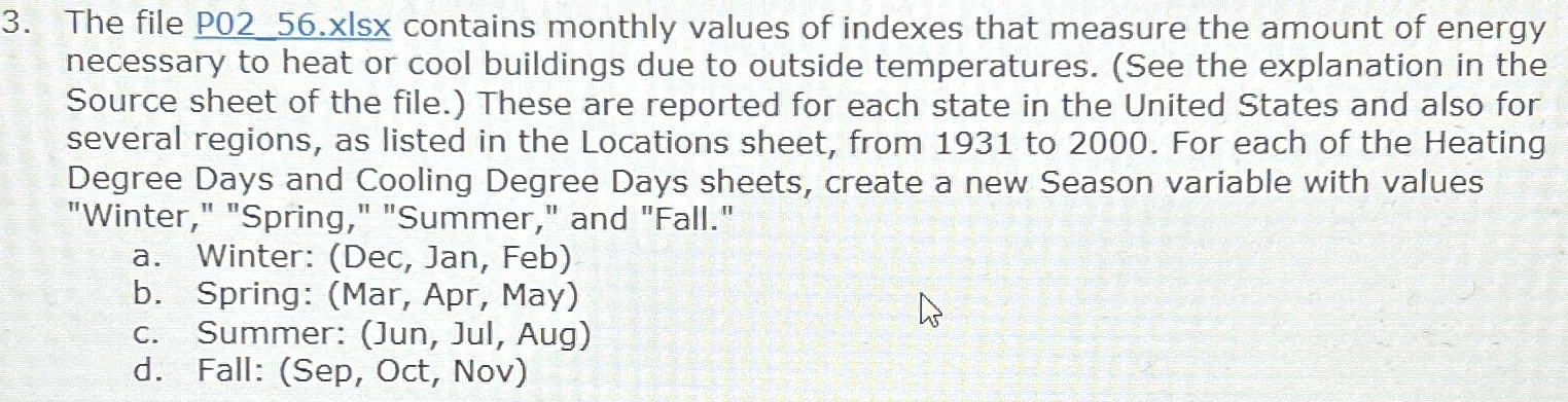  The file P02_56.xlsx contains monthly values of indexes that measure the