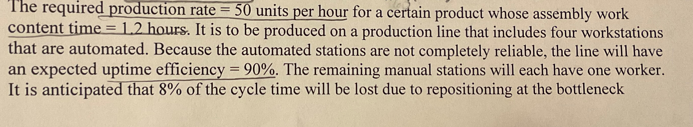  The required production rate =50 units per hour for a certain