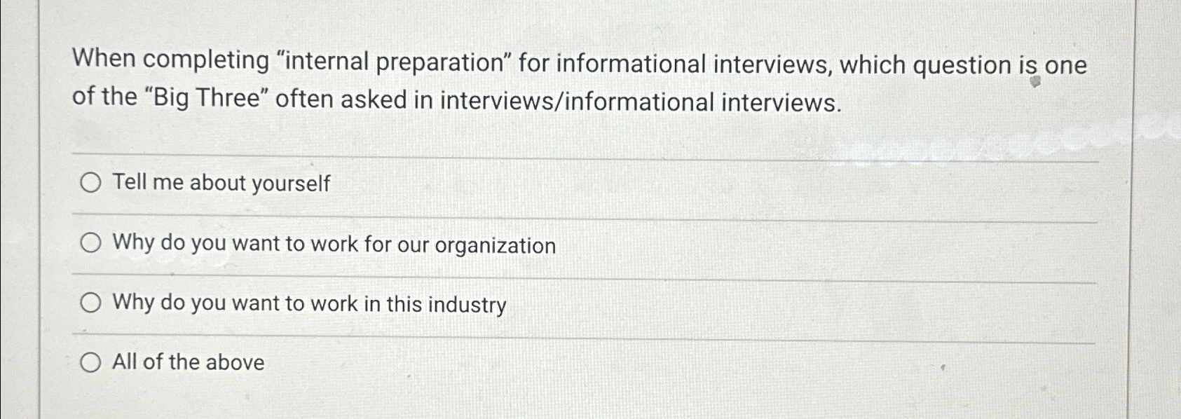  When completing "internal preparation" for informational interviews, which question is one