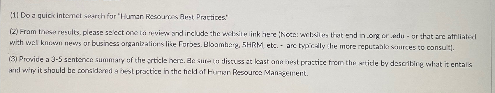  (1) Do a quick internet search for "Human Resources Best Practices."
