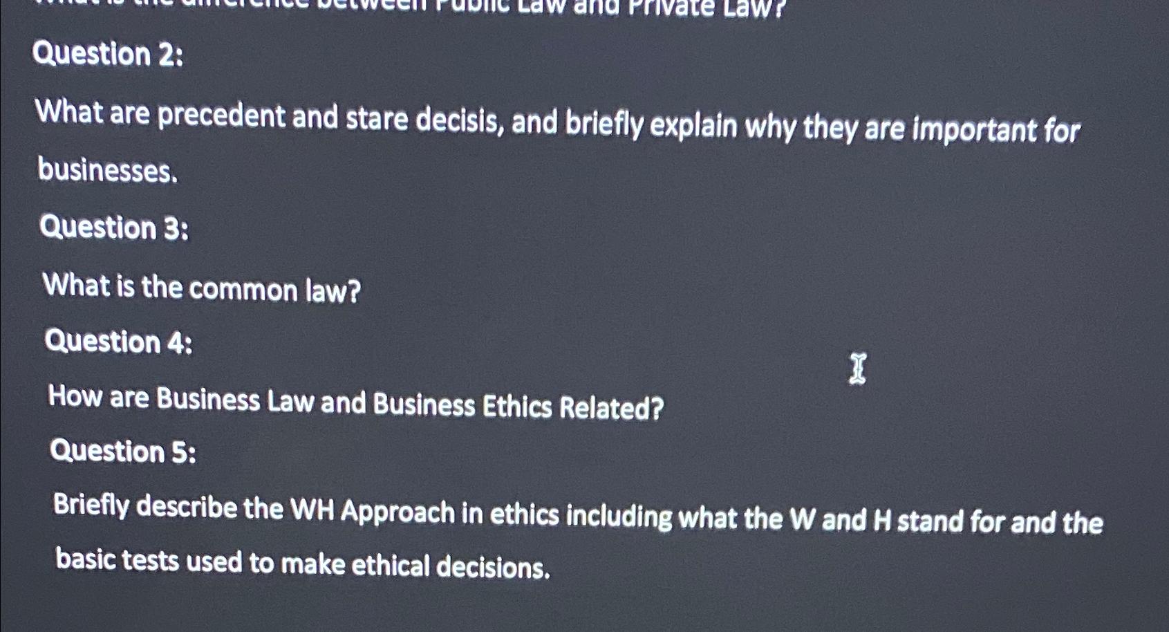  Question 2: What are precedent and stare decisis, and briefly explain