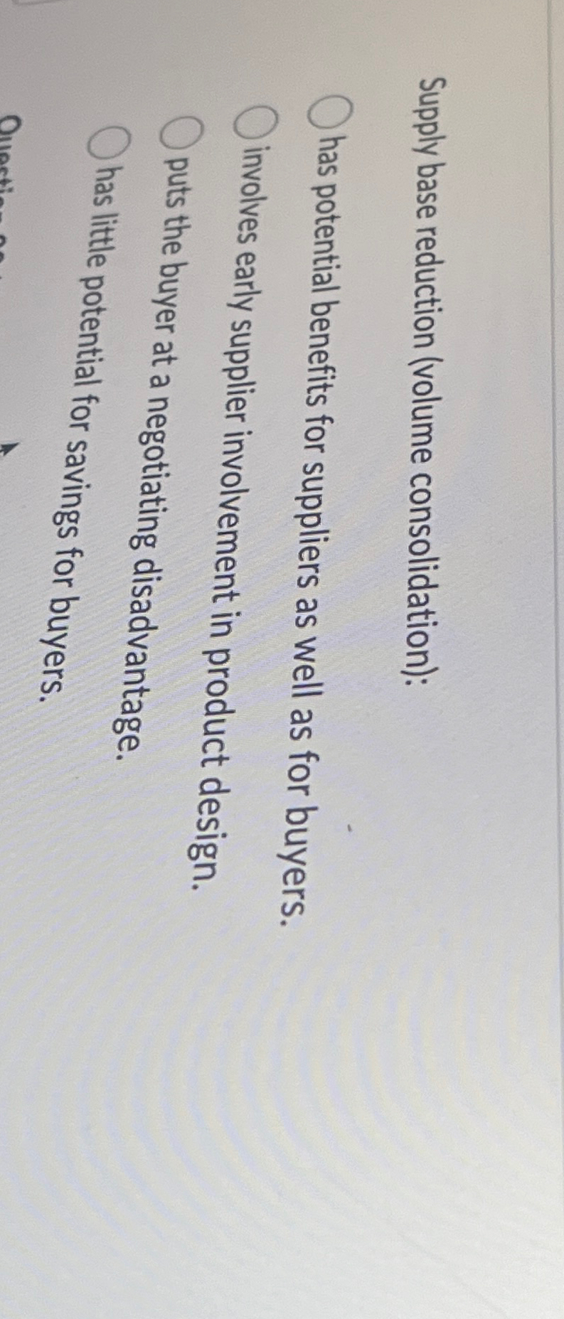  Supply base reduction (volume consolidation): has potential benefits for suppliers as