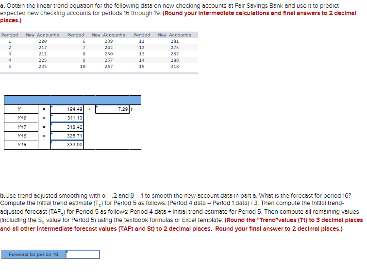  Just need help with b. A is all correct a. Obtain