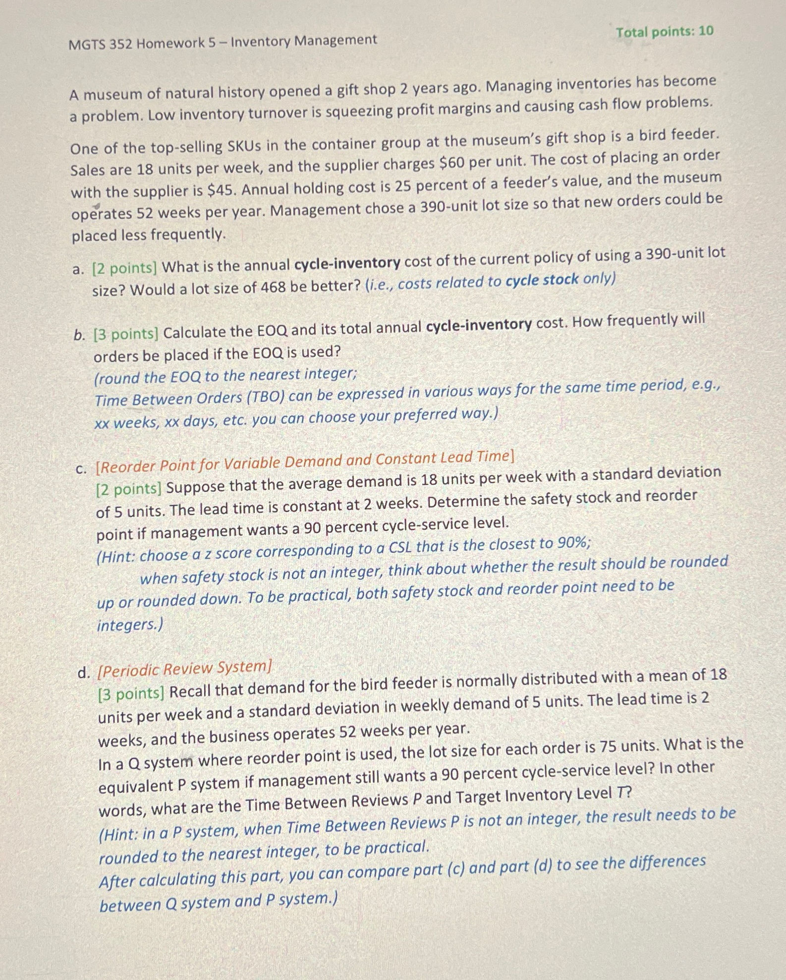  MGTS 352 Homework 5- Inventory Management Total points: 10 A museum