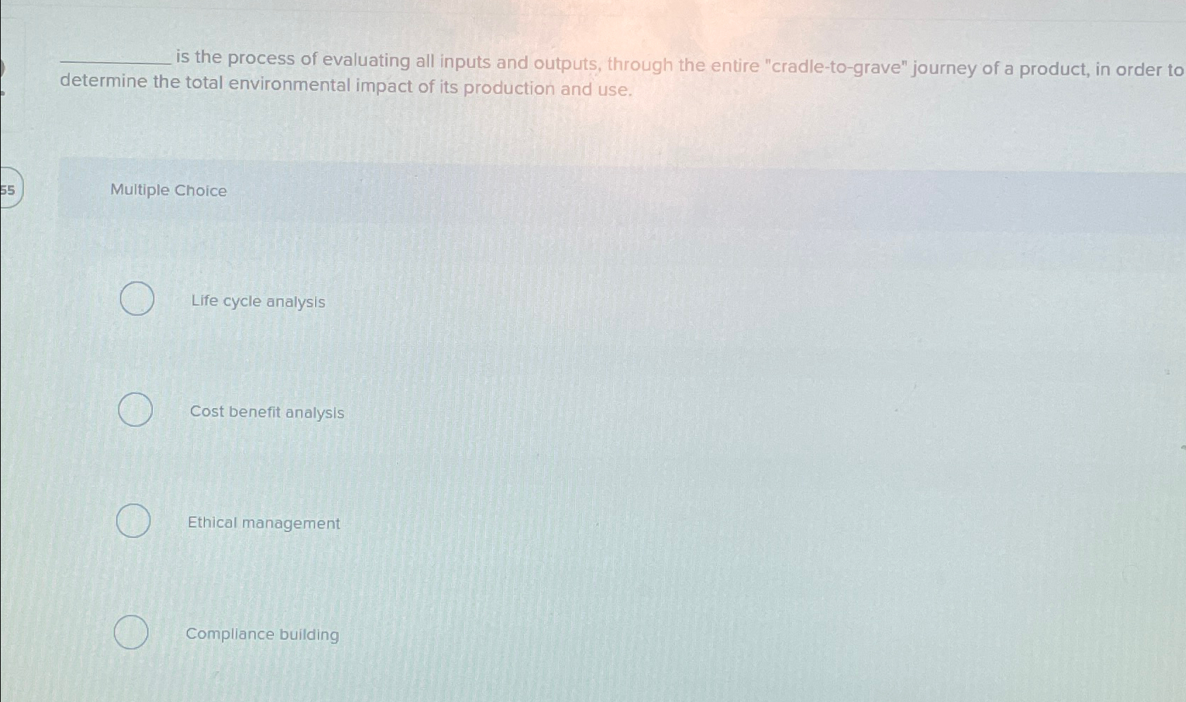  is the process of evaluating all inputs and outputs, through the