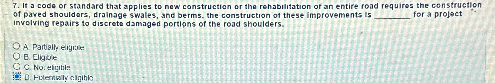  If a code or standard that applies to new construction or